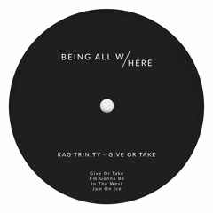 Kag Trinity - I'm Gonna Be [BAH008]