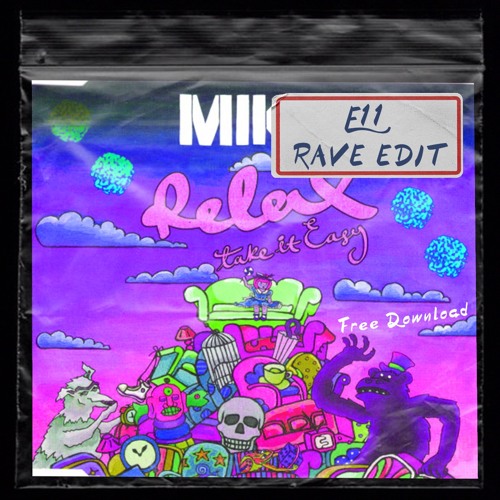 Stream Mika - Relax, Take It Easy (E11 Rave Edit) [FREE DOWNLOAD] by E11 |  Listen online for free on SoundCloud