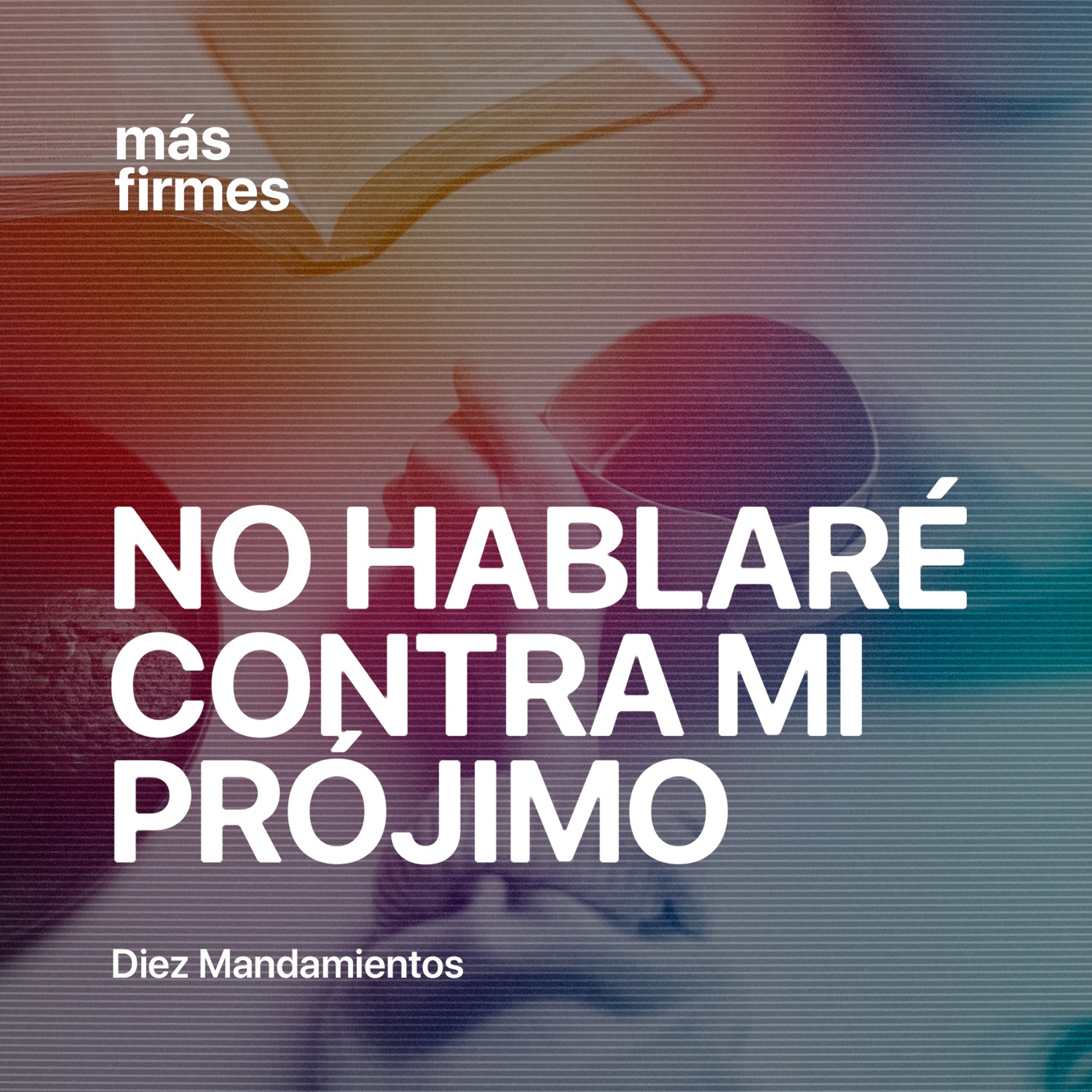 No Hablaré Contra Mi Prójimo
