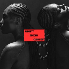 Anxiety (Club Edit)