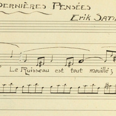 Erik Satie - 1915 - Avant-dernières pensées - Méditation, dédiée à Albert Roussel
