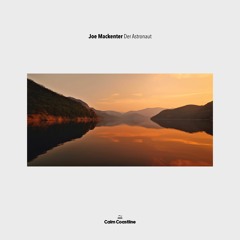 Joe Mackenter - Der Astronaut [Calm Coastline Records]
