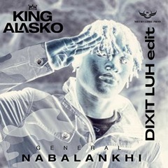 King Alasko Général Kabalankhi (Dixit Luh edit)
