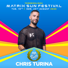 MATRIX SUN FESTIVAL 2025 - CHRIS TURINA SPECIAL PODCAST