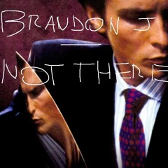 Brandon J - Not There