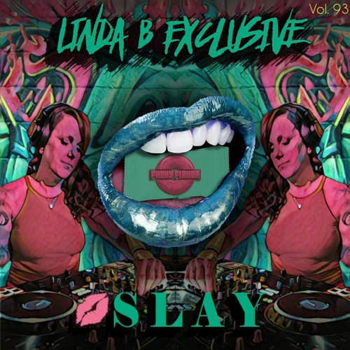 Linda B Exclusive Vol. 93 Dj Slay
