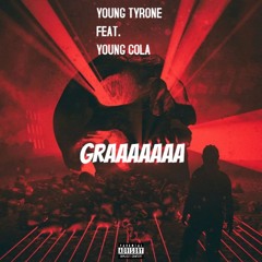 GRAAAAA | Feat. Young Cola