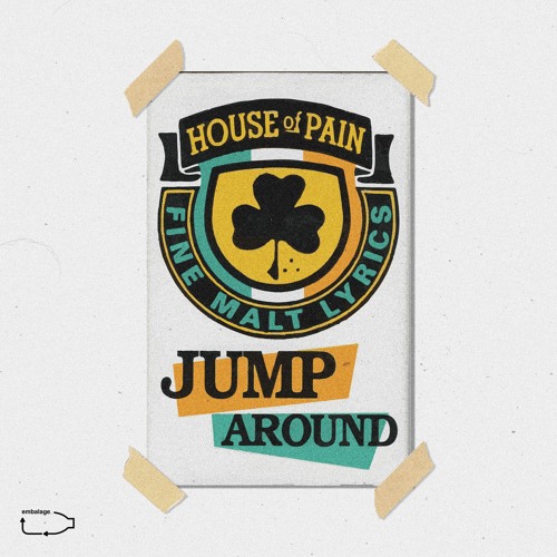 Embalage X House Of Pain Jump Around Recycled By Embalage Embalage X House Of Pain Jump Around Recycled By Embalage