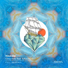 Touzani & Sofiya Nzau - Ouria Deka (Extended) [HMWL 2023]