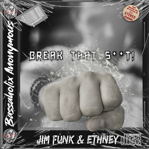 Break That Shit - (Jim Funk & Ethney Festival Mix)