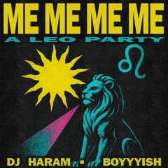 ME ME ME ME: A Leo Party (Live from House of Yes)