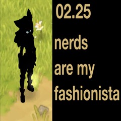 02.25 - nerds are my fashionista