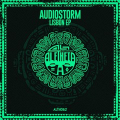 PREMIERE: AudioStorm - Lisbon
