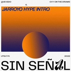 120. Quevedo, Ovy On The Drums - Sin Señal (JArroyo Intro Hype)