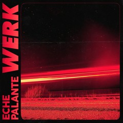 Eche Palante - WERK