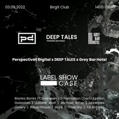 Ornery @ DEEP TALES x Perspectives Digital x Grey Bar Hotel Showcase, Birgit, Berlin - 03/09/2022