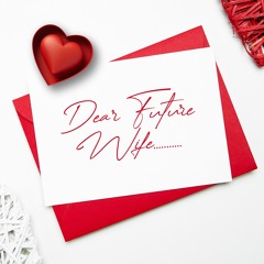 Dear Future Wife (Special Edition)