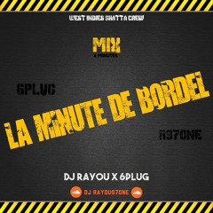 La Minute De Bordel