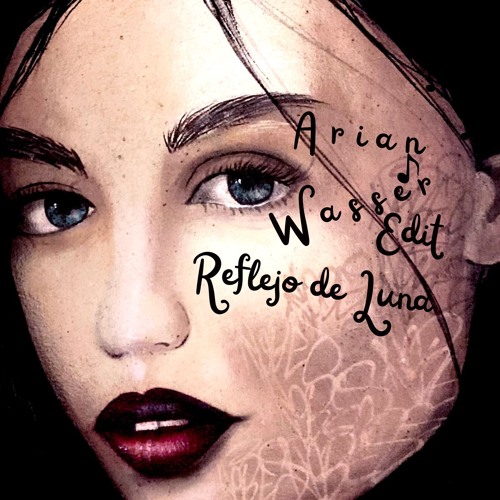 Reflejo de Luna, Edit (Orig, Reflejo de Luna)