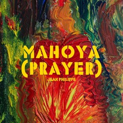 Mahoya (Prayer) (Extended Mix)