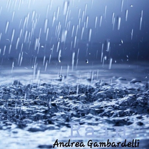 Andrea Gambardelli - Rain (extended version)