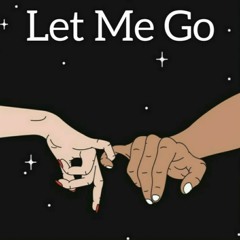 Let Me Go