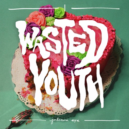 WASTED YOUTH