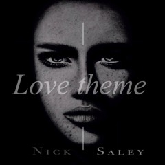 Nick Saley - Love Theme (Free Download) [Ethno Electronica]