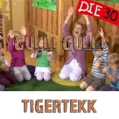 Gulli Gulli - TigerTekk (Hardtekk Version)