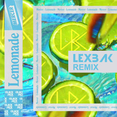 Mercer - Lemonade (LexBaK Remix)