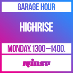 Garage Hour: HighRise - 04 May 2020