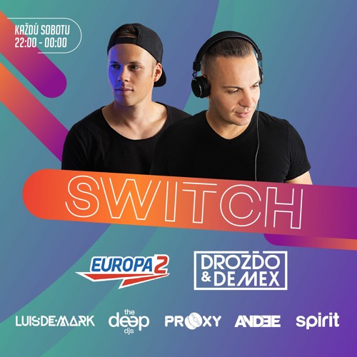 Drozdo & Demex - #SWITCH247 [Guest - Saidorsen + Prooxy] on Europa 2
