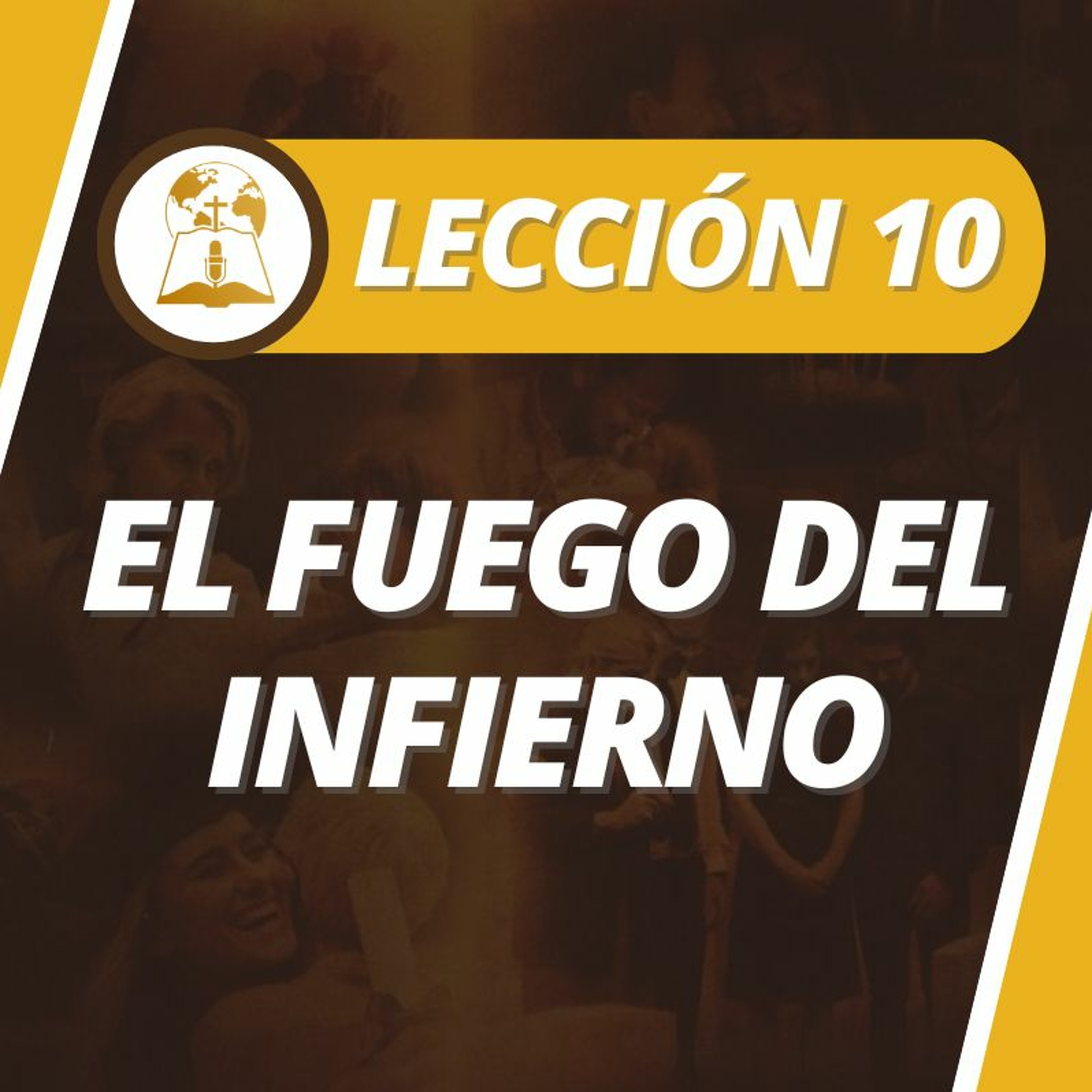 Lección 10 - El fuego del infierno episode artwork