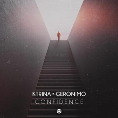 Ktrina, Geronimo - Confidence