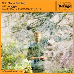 !K7: Gone Fishing - nugget - 17 Dec 2024