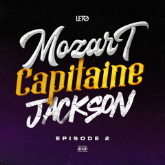 LETO - Mozart Capitaine Jackson (Episode 2) (prod. Célian)