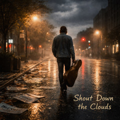 Shout Down the Clouds (Folk)