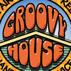 Groovy House Mix