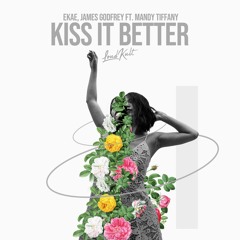 EKAE, James Godfrey ft. Mandy Tiffany – Kiss It Better