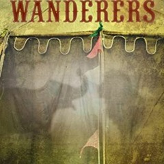 [GET] EBOOK EPUB KINDLE PDF The Wanderers by  Kate Ormand 💜