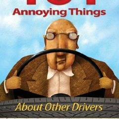 READ [PDF] 101 Annoying Things About Other Drivers kindle