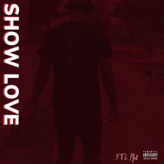 SHOW LOVE