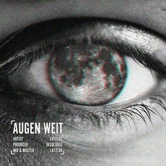 Augen weit