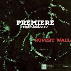 PREMIERE: Rupert Wall - New World [Saraw]