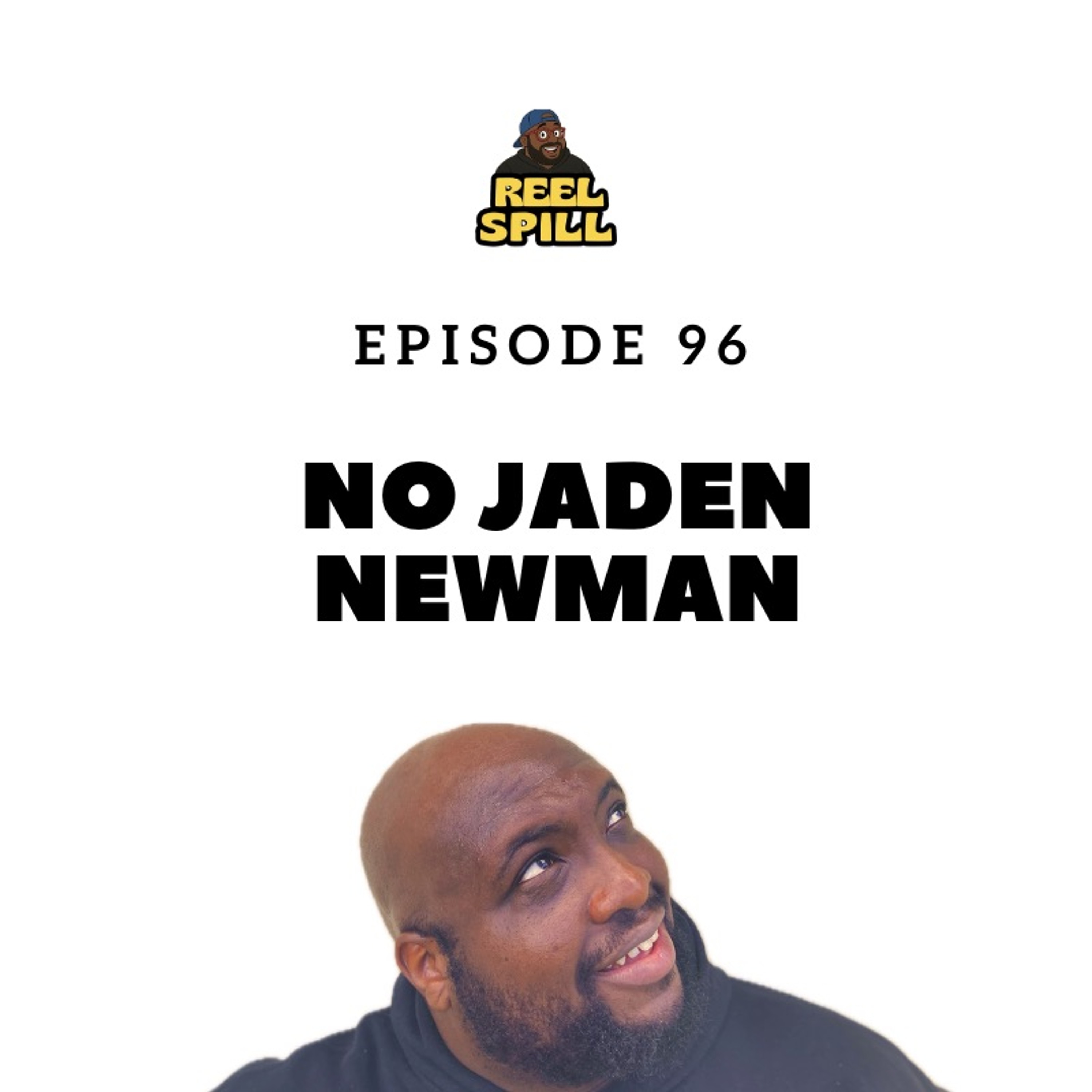 Episode 96 - No Jaden Newman episode artwork