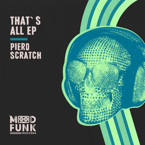 Piero Scratch - THAT'S ALL EP // MFR305