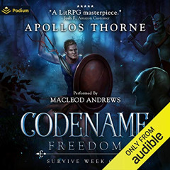 [View] PDF ✉️ Survive Week One: Codename: Freedom, Book 1 by  Apollos Thorne,MacLeod