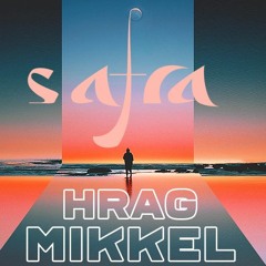 Safra Sounds| Hrag Mikkel