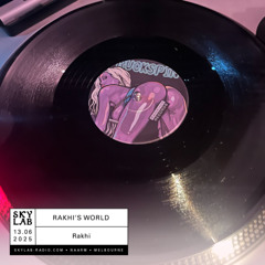 Rakhi's World: Episode 6 (Skylab Radio 13.06.2025)