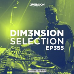 DIM3NSION Selection - Episode 355 (15.07.2022)